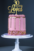 Years loved - Cake topper - any age - Acrylic or card